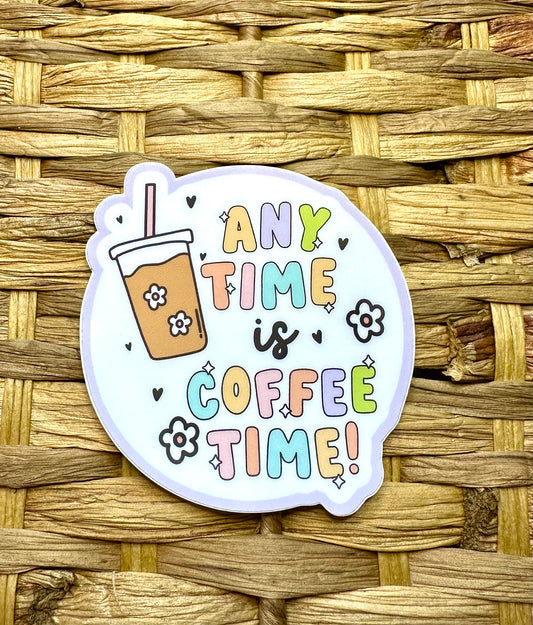 Any Time is Coffee Time
