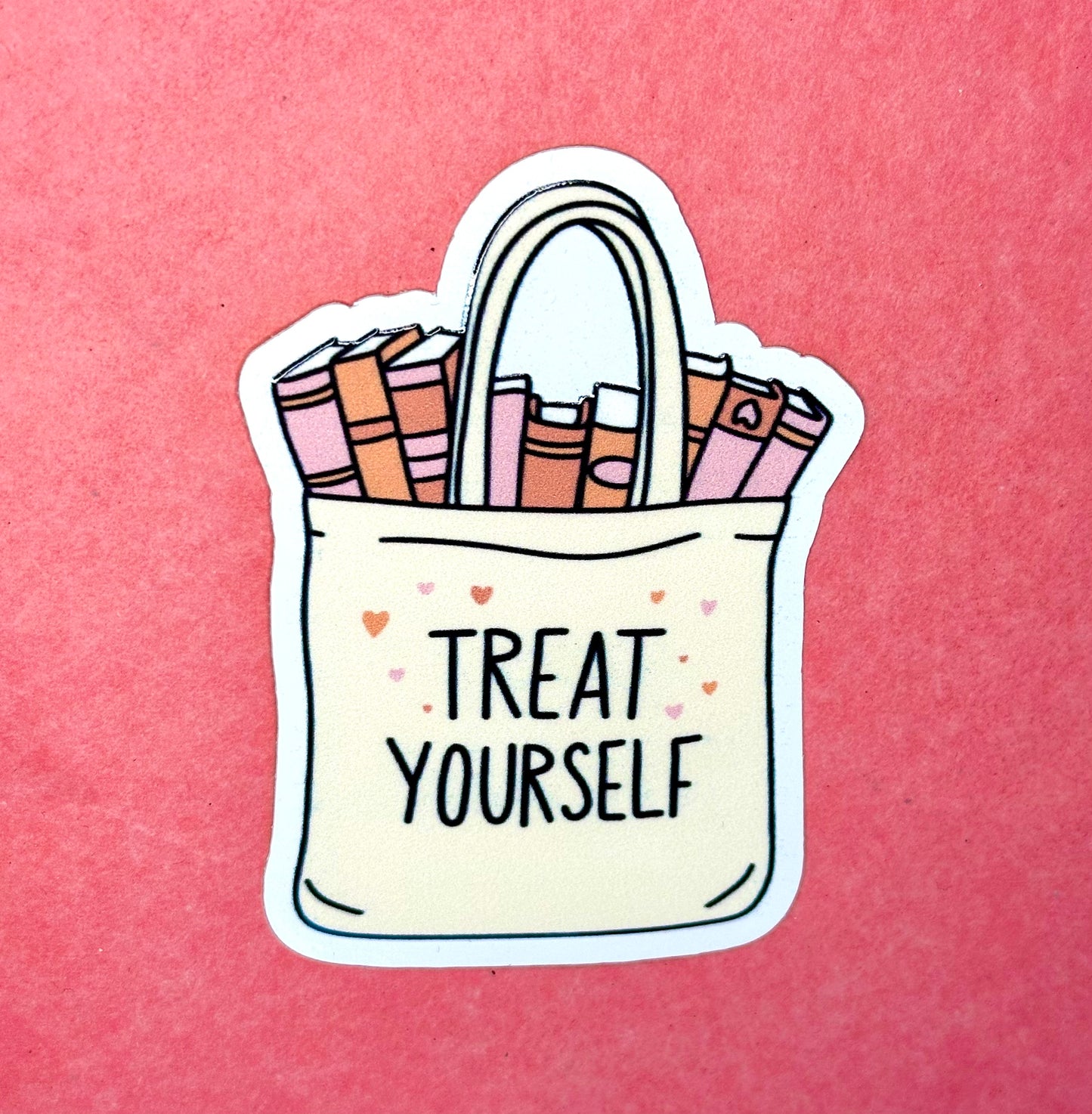 Treat Yourself Sticker - Glossy