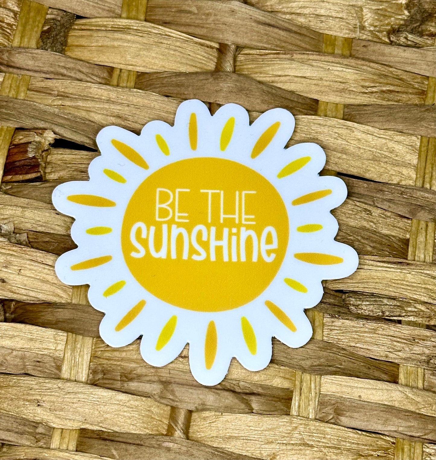 Be the Sunshine Sticker - Matte