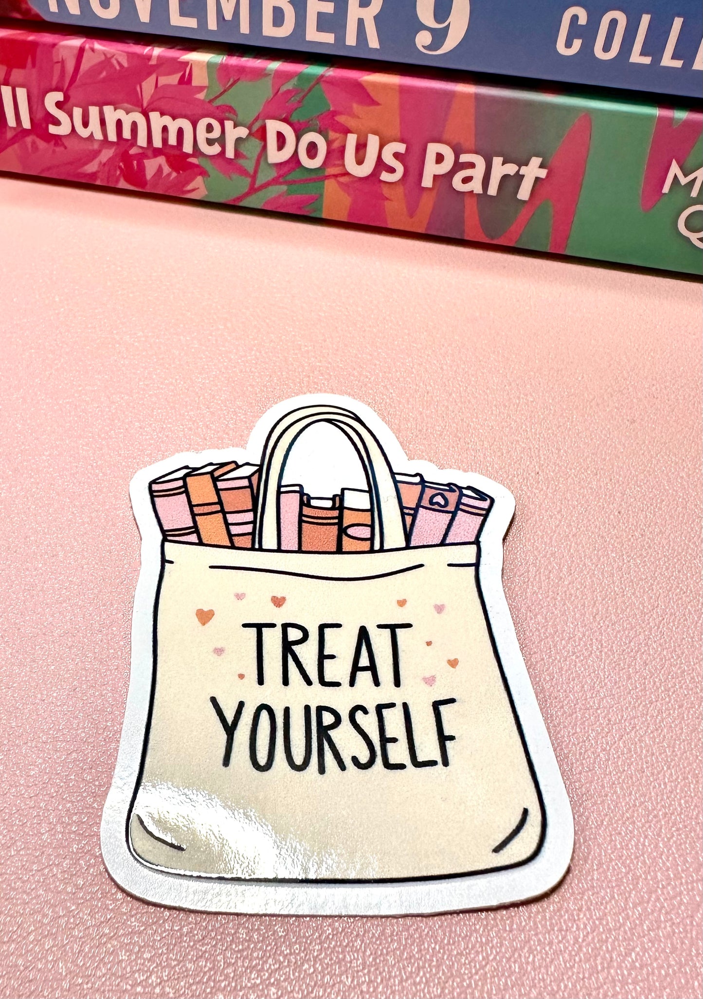 Treat Yourself Sticker - Glossy