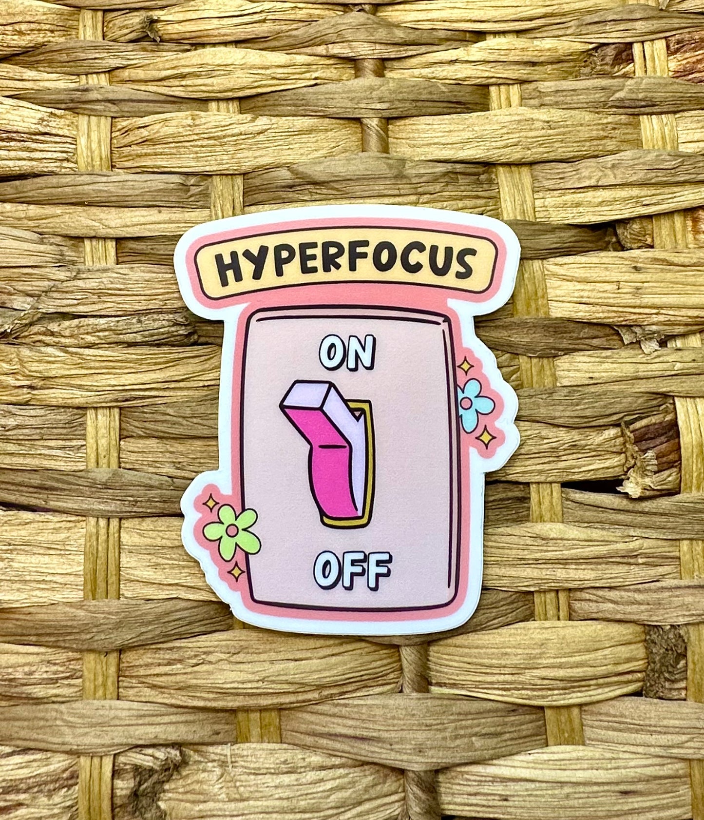 Hyperfocus On Sticker