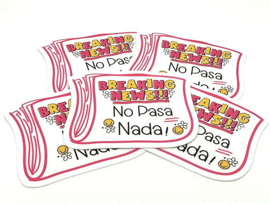 No Pasa Nada Sticker