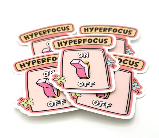 Hyperfocus On Sticker